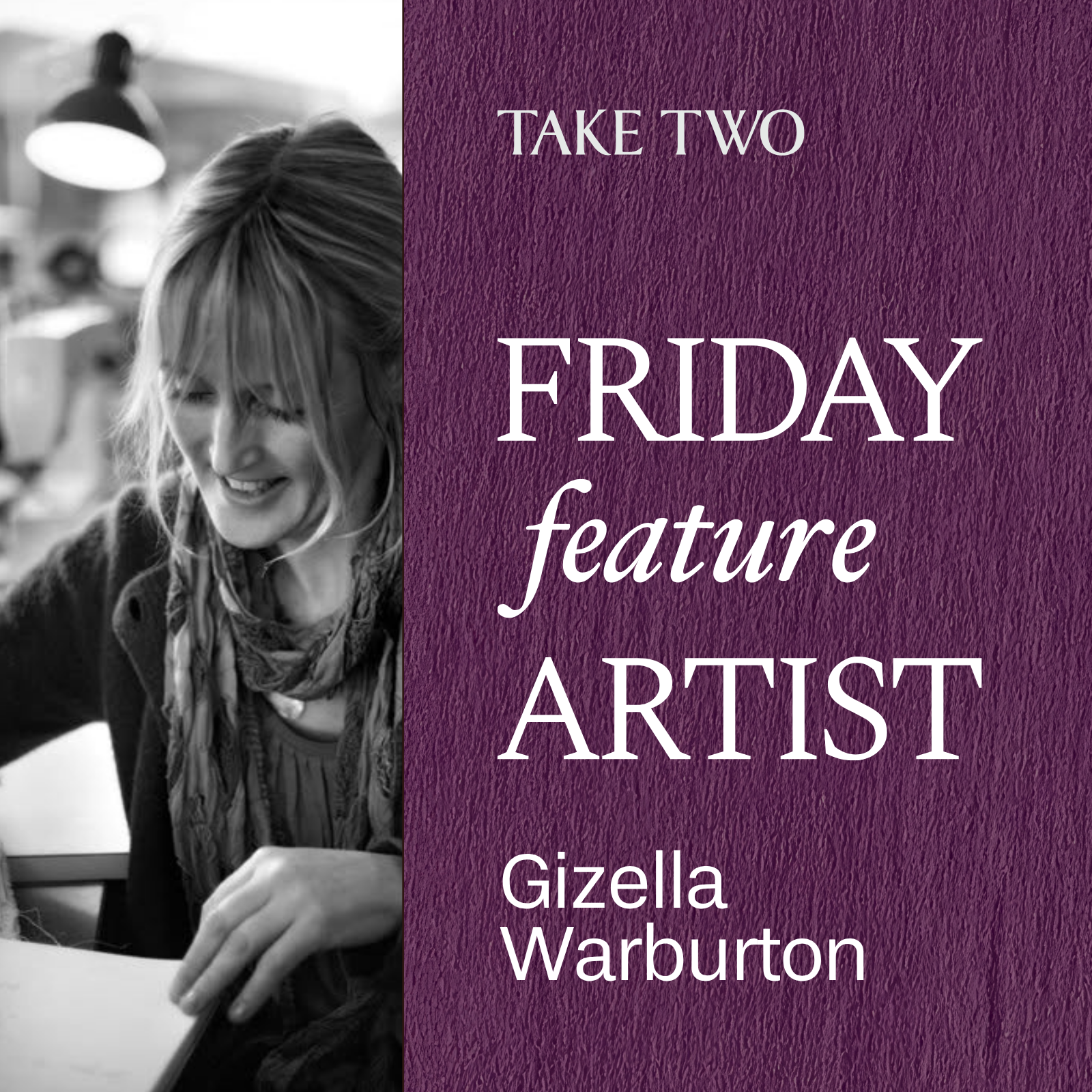 Gizella Warburton - Friday Feature Artist
