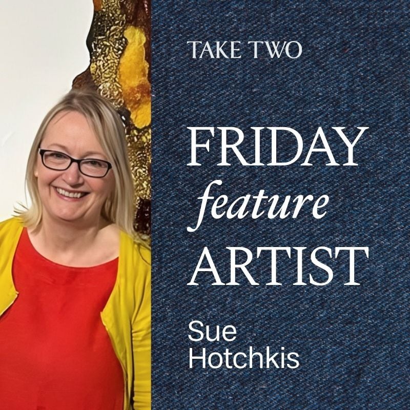 Sue Hotchkis - Friday Feature Artist